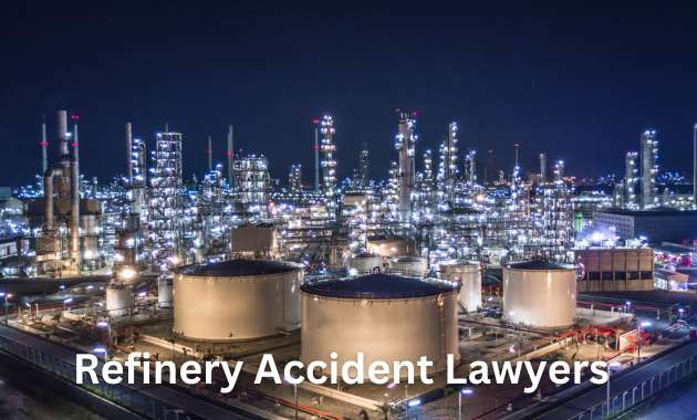 Refinery Accident Lawyers